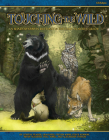 Touching the Wild: A Shadowspawn Bestiary & Rhydan Player's Guide By Crystal Frasier, Jaym Gates, Steven Jones Cover Image