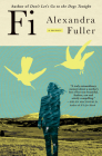 Fi: A Memoir of My Son By Alexandra Fuller Cover Image