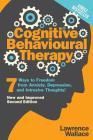 Cognitive Behavioural Therapy: 7 Ways to Freedom from Anxiety, Depression, and Intrusive Thoughts Cover Image