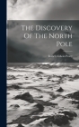 The Discovery Of The North Pole Cover Image