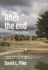 After the End: Cold War Culture and Apocalyptic Imaginations in the Twenty-First Century Cover Image