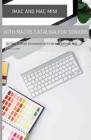 iMac and Mac Mini with MacOS Catalina: Getting Started with MacOS 10.15 For By Scott La Counte Cover Image