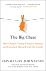 The Big Cheat: How Donald Trump Fleeced America and Enriched Himself and His Family Cover Image