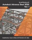 Up and Running with Autodesk Advance Steel 2020: Volume 1 Cover Image