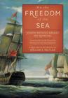 On the Freedom of the Sea By Joseph-Mathias Gerard De Rayneval, Peter Stephen Du Ponceau (Translator), Williams E. Butler (Editor) Cover Image
