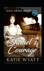 Through The Storm Daniel's Courage: Clean and Wholesome By Katie Wyatt Cover Image