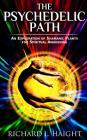 The Psychedelic Path: An Exploration of Shamanic Plants for Spiritual Awakening Cover Image