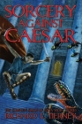 Sorcery Against Caesar By Richard L. Tierney Cover Image