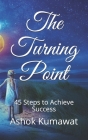 The Turning Point: 45 Steps to Achieve Success Cover Image