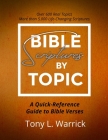 Bible Scriptures by Topic By Tony Warrick Cover Image