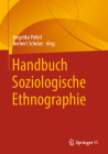 Handbuch Soziologische Ethnographie By Angelika Poferl (Editor), Norbert Schröer (Editor) Cover Image
