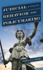 Judicial Behavior and Policymaking: An Introduction Cover Image