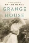 Grange House: A Novel By Sarah Blake Cover Image