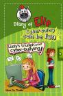 Lizzy's Triumph Over Cyber-bullying!: Cyber safety can be fun [Internet safety for kids] By Nina Du Thaler Cover Image