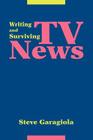 TV News: Writing and Surviving Cover Image