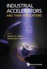 Industrial Accelerators and Their Applications Cover Image