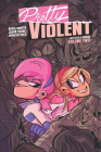Pretty Violent, Volume 2 Cover Image