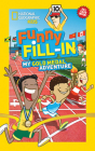 National Geographic Kids Funny Fill-In: My Gold Medal Adventure (NG Kids Funny Fill In) By National Geographic Kids Cover Image