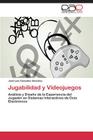 Jugabilidad y Videojuegos By González Sánchez José Luis Cover Image