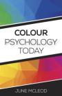Colour Psychology Today By June McLeod Cover Image