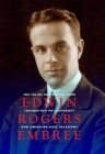 Edwin Rogers Embree: The Julius Rosenwald Fund, Foundation Philanthropy, and American Race Relations (Philanthropic and Nonprofit Studies) By Alfred Perkins Cover Image