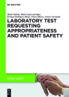 Laboratory Test Requesting Appropriateness and Patient Safety Cover Image