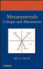 Metamaterials: Critique and Alternatives By Benedikt A. Munk Cover Image