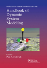 Handbook of Dynamic System Modeling (Chapman & Hall/CRC Computer and Information Science) Cover Image