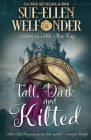 Tall, Dark, and Kilted By Sue-Ellen Welfonder Cover Image