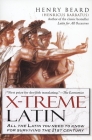 X-Treme Latin: All the Latin You Need to Know for Survival in the 21st Century Cover Image