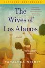 The Wives of Los Alamos By TaraShea Nesbit Cover Image