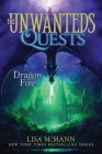 Dragon Fire (The Unwanteds Quests #5) Cover Image