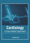 Cardiology: A Case-Based Approach Cover Image