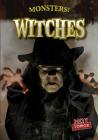Witches (Monsters!) By Peter Castellano Cover Image