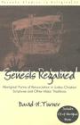 Genesis Regained: Aboriginal Forms of Renunciation in Judeo-Christian Scriptures and Other Major Traditions (Toronto Studies in Religion #25) By Donald Wiebe (Editor), David H. Turner Cover Image
