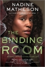 The Binding Room By Nadine Matheson Cover Image