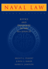 Naval Law, 4th Edition: Justice and Procedure in the Sea Services (Blue & Gold Professional Library) By Brent G. Filbert, John G. Baker, Mark Jamison Cover Image