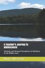 A Teacher's Journey to Adolescence: Scholarly and Personal Perceptions of Resilience at the Middle Level By Monica McEnerny Cover Image