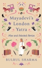 Mayadevi's London Yatra Cover Image