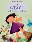 A Giant Little Girl By Belkis M. Marte Cover Image