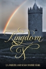 Kingdom X By J. a. Whitzel, Susan Snyder Stahl Cover Image