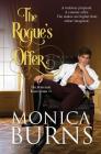 The Rogue's Offer: The Reluctant Rogues By Monica Burns Cover Image