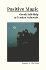 Positive Magic: Occult Self-Help Cover Image