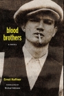 Blood Brothers: A Novel By Ernst Haffner, Michael Hofmann (Translated by) Cover Image