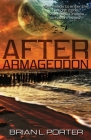After Armageddon: A Science Fiction Anthology By Brian Porter Cover Image