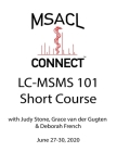 MSACL Connect - Short Course - LC-MSMS 101 Cover Image