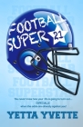 Football Superstar By Yetta Yvette Cover Image