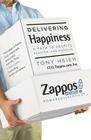 Delivering Happiness: A Path to Profits, Passion, and Purpose Cover Image