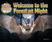 Welcome to the Forest at Night (Nature's Neighborhoods: All about Ecosystems) By Ruth Owen Cover Image