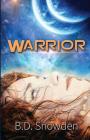 Warrior: Book One of the Vukasin Saga By B. D. Snowden Cover Image